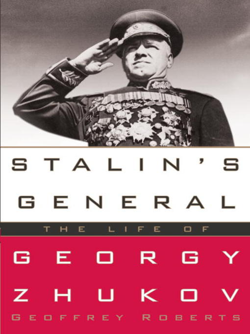 Title details for Stalin's General by Geoffrey Roberts - Available